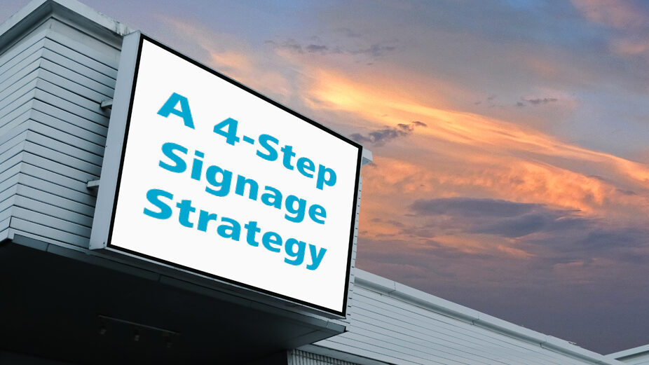 4-step signage strategy