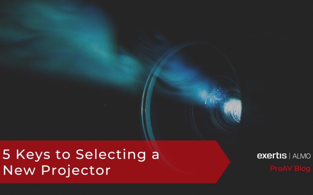 5 keys to selecting a new projector Blog