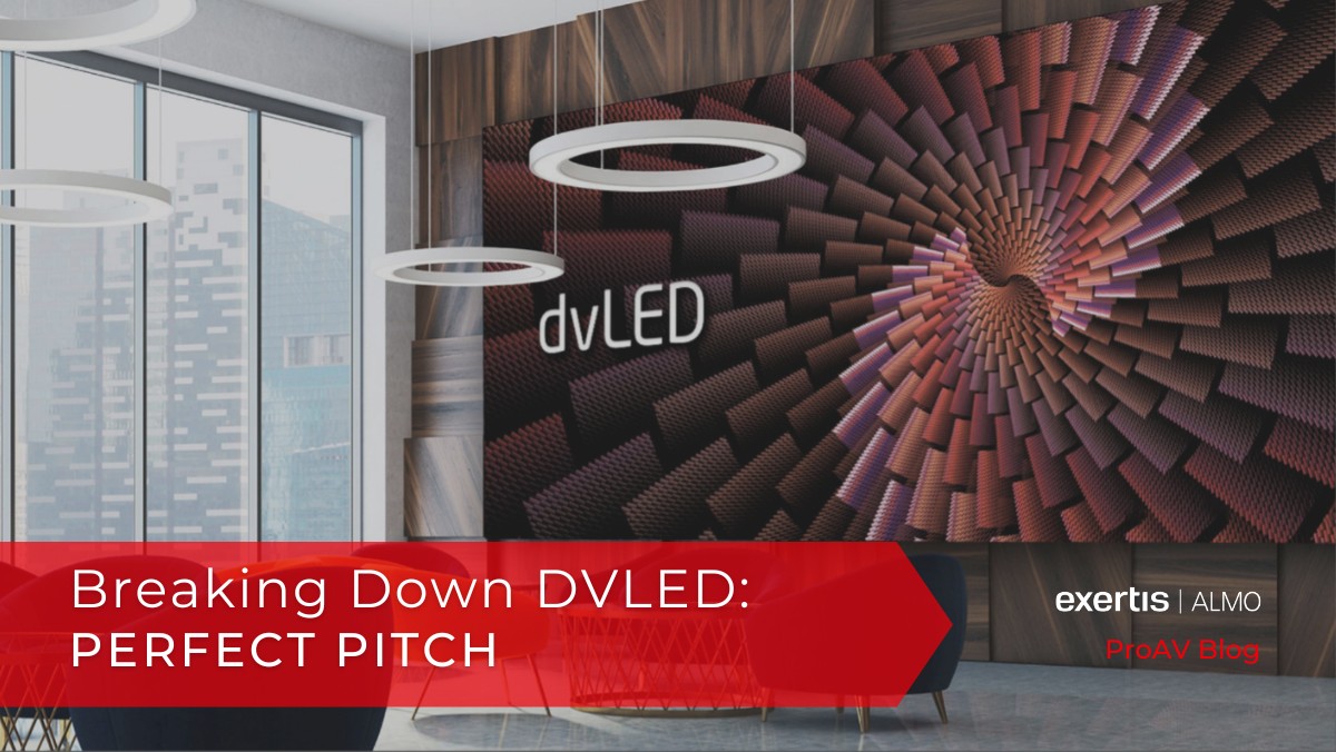 Breaking Down dvLED - Perfect Pitch Blog