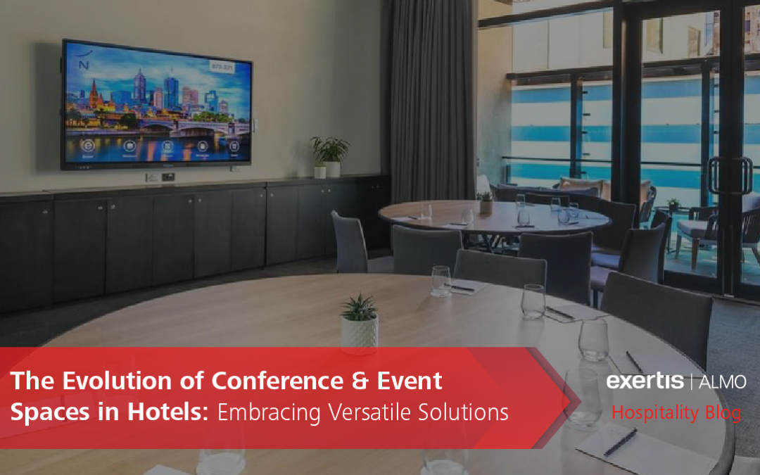 The Evolution of Conference and Event Spaces in Hotels: Embracing Versatile Solutions