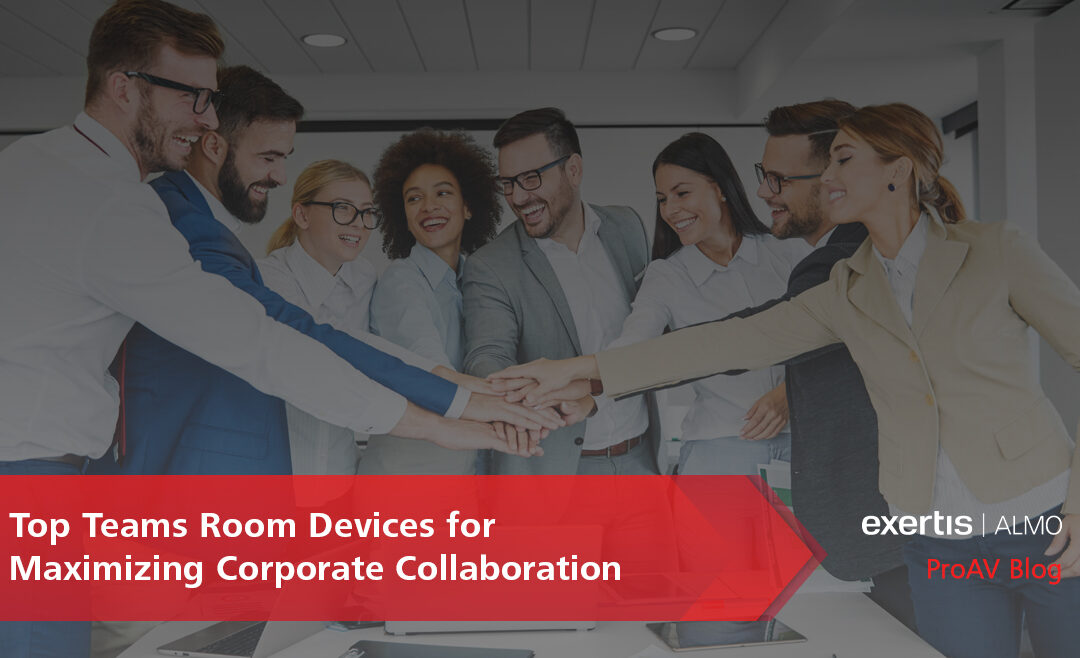 hero image for Top Teams Room Devices for Maximizing Corporate Collaboration blog