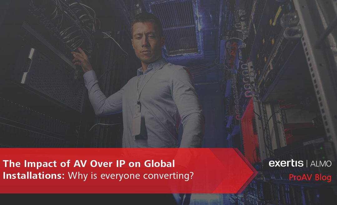 AV over IP global blog