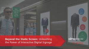 Beyond the Static Screen - Almo Pro AV Blog-featured-image