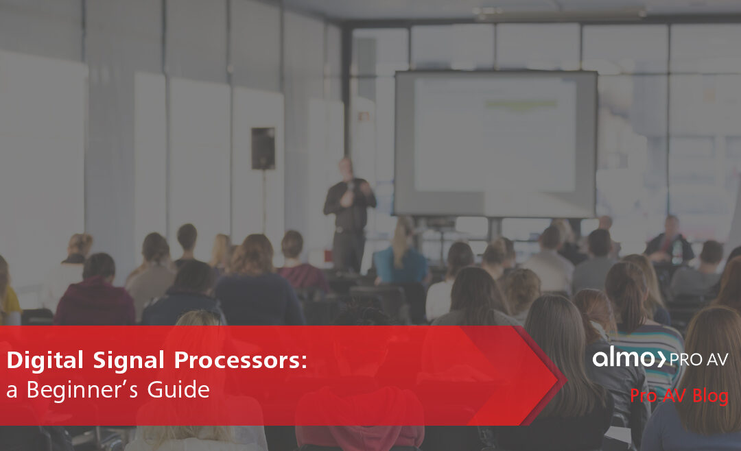 Digital Signal Processors – a Beginner’s Guide
