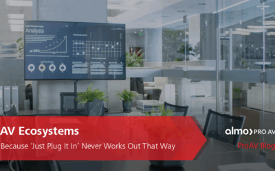 AV Ecosystems: Because ‘Just Plug It In’ Never Works Out That Way