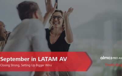 September in LATAM AV: Closing Strong, Setting Up Bigger Wins